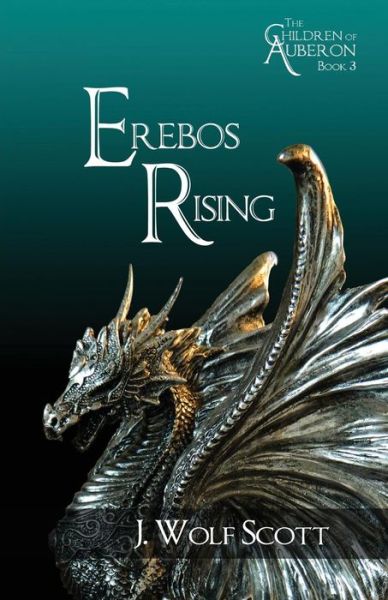 Cover for J Wolf Scott · Erebos Rising (Paperback Book) (2013)