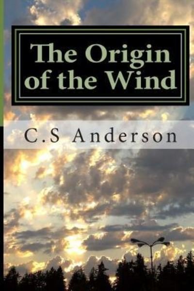 Cover for C S Anderson · The Origin of the Wind (Paperback Book) (2013)