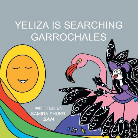 Cover for Samira Shukri · Yeliza is Searching Garrochales (Paperback Book) (2013)