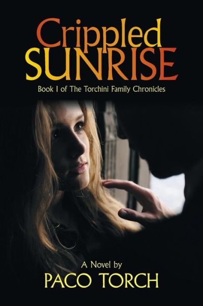 Cover for Paco Torch · Crippled Sunrise (Paperback Book) (2016)