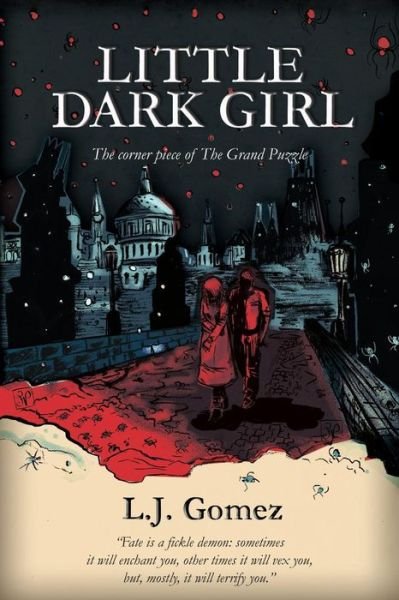Cover for L J Gomez · Little Dark Girl: the Corner Piece of the Grand Puzzle (Pocketbok) (2013)