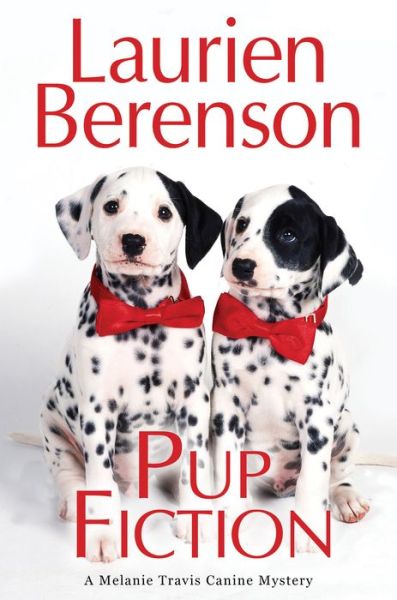 Cover for Laurien Berenson · Pup Fiction - A Melanie Travis Mystery (Inbunden Bok) (2021)