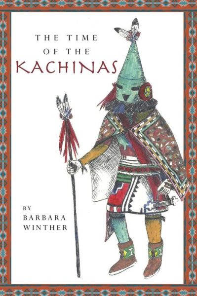 Cover for Barbara Winther · The Time of the Kachinas (Paperback Book) (2014)