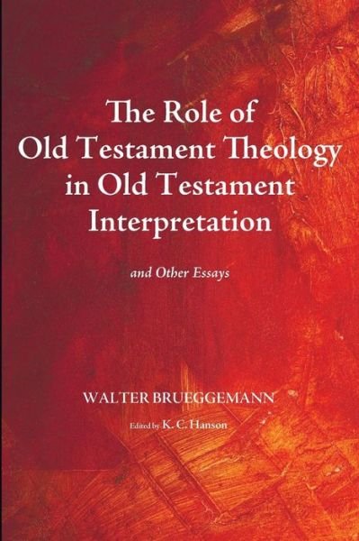 Cover for Walter Brueggemann · The Role of Old Testament Theology in Old Testament Interpretation (Paperback Book) (2015)