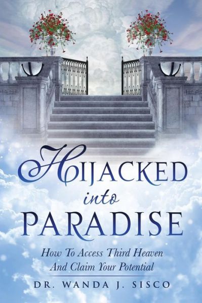 Cover for Dr Wanda J Sisco · Hijacked into Paradise (Pocketbok) (2015)