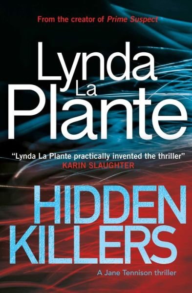 Cover for Lynda La Plante · Hidden Killers A Jane Tennison Thriller (Book) (2018)