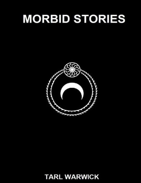 Cover for Tarl Warwick · Morbid Stories: Satanic Satire (Paperback Bog) (2014)