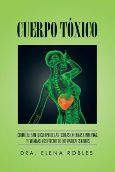 Cover for Dra Elena Robles · Cuerpo Toxico (Pocketbok) (2016)