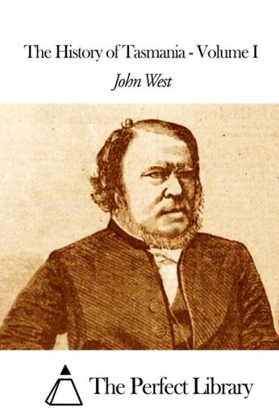 Cover for John West · The History of Tasmania - Volume I (Pocketbok) (2015)