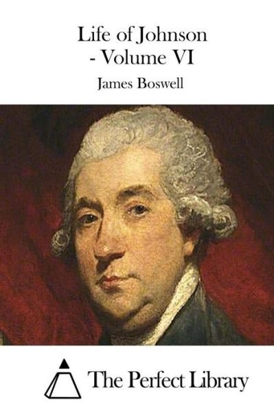 Cover for James Boswell · Life of Johnson - Volume Vi (Paperback Book) (2015)