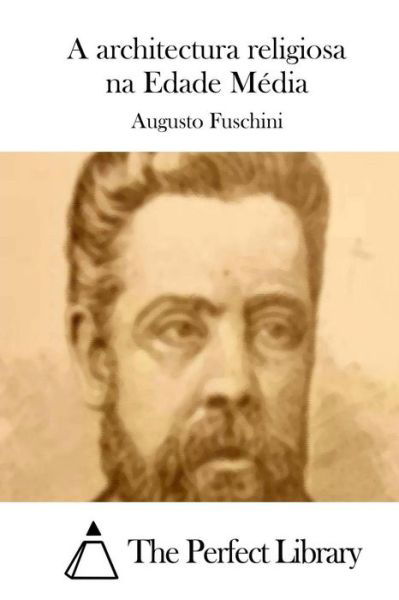Cover for Augusto Fuschini · A Architectura Religiosa Na Edade Media (Paperback Book) (2015)