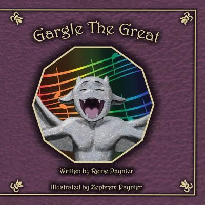 Cover for Reine Paynter · Gargle the Great (Paperback Book) (2016)
