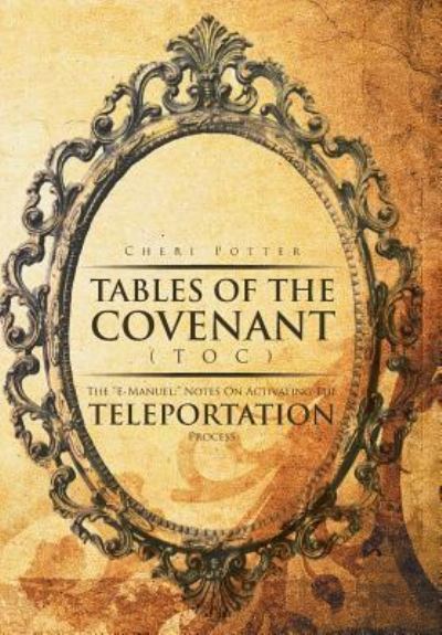 Cover for Cheri Potter · Tables Of the Covenant : The ''E-Manuel (Hardcover Book) (2016)