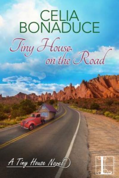 Cover for Celia Bonaduce · Tiny House on the Road (Pocketbok) (2018)