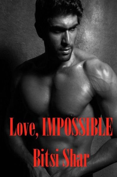 Cover for Bitsi Shar · Love, Impossible (Paperback Book) (2015)