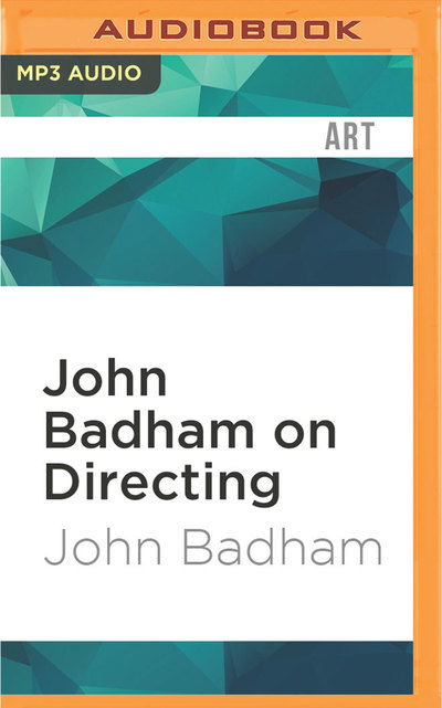 Cover for John Badham · John Badham on Directing (CD) (2016)