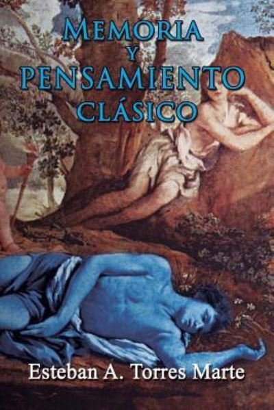 Cover for Esteban a Torres Marte · Memoria y Pensamiento Clasico (Paperback Bog) (2016)