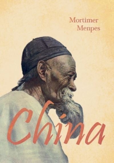 Cover for Mortimer Menpes · China (Paperback Book) (2020)