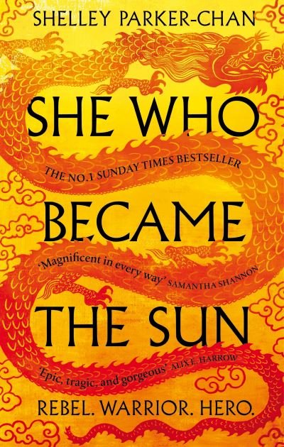 Cover for Shelley Parker-Chan · She Who Became the Sun: The Number One Sunday Times Bestseller - The Radiant Emperor (Hardcover Book) (2021)