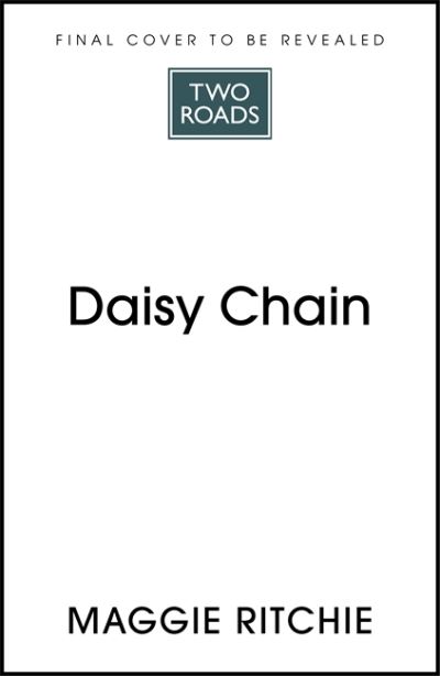 Cover for Maggie Ritchie · Daisy Chain: a novel of The Glasgow Girls (Hardcover Book) (2021)