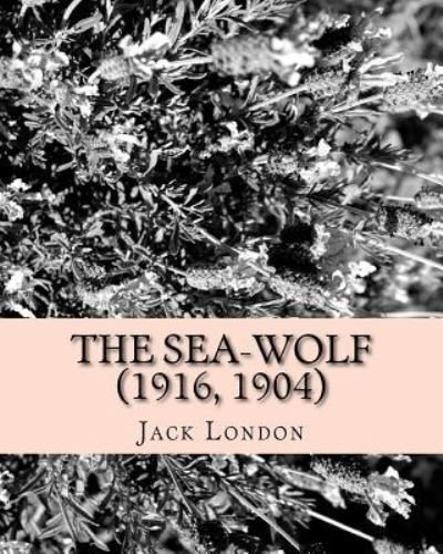 Cover for Jack London · The sea-wolf (1916, 1904) (Paperback Book) (2016)