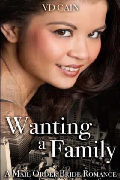 Cover for VD Cain · Wanting a Family (Pocketbok) (2015)