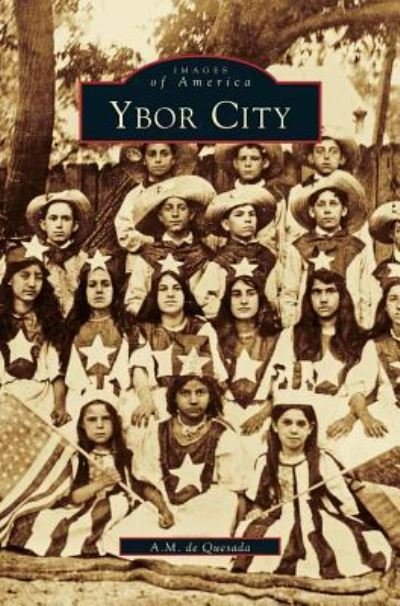 Cover for A M De Quesada · Ybor City (Hardcover bog) (1999)