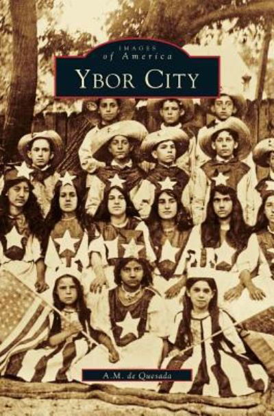 Cover for A M De Quesada · Ybor City (Hardcover Book) (1999)