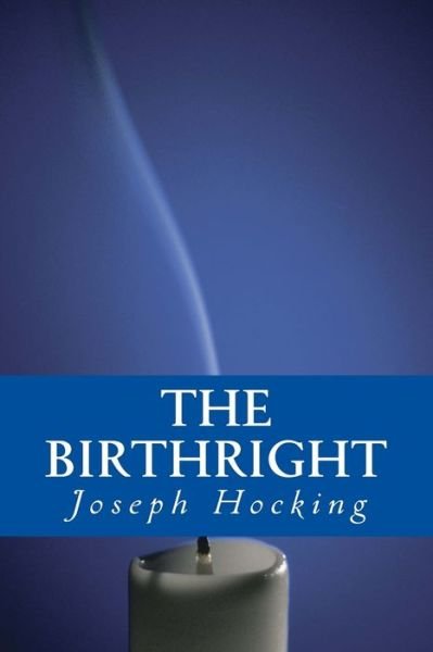 Cover for Joseph Hocking · The Birthright (Taschenbuch) (2016)