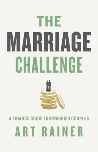 Marriage Challenge - Art Rainer - Böcker - Lifeway Christian Resources - 9781535912389 - 1 juni 2018