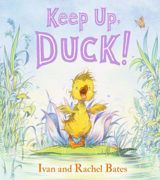 Cover for Ivan Bates · Keep up, Duck! (Book) (2024)