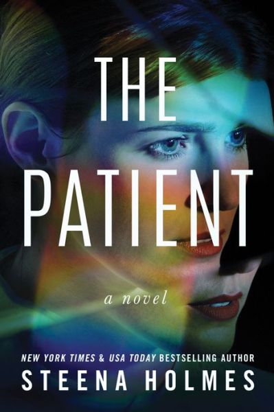 Cover for Steena Holmes · The Patient: A Novel (Paperback Book) (2019)