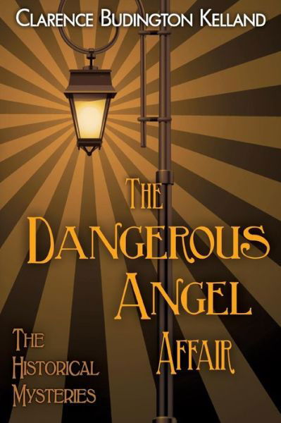 Cover for Clarence Budington Kelland · The Dangerous Angel Affair (Paperback Book) (2017)