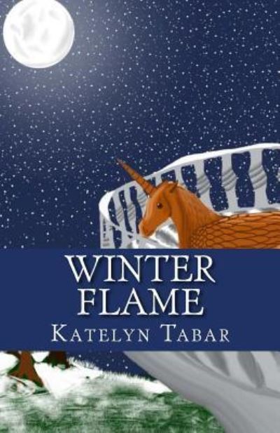 Cover for Katelyn Tabar · Winter Flame (Paperback Book) (2017)