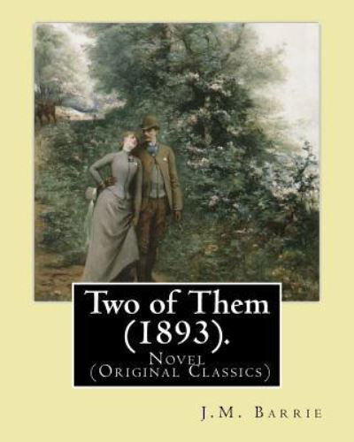 Cover for James Matthew Barrie · Two of Them (1893). By (Taschenbuch) (2017)