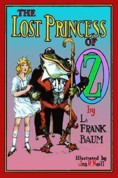 The Lost Princess of Oz - Lyman Frank Baum - Livros - Createspace Independent Publishing Platf - 9781543171389 - 17 de fevereiro de 2017