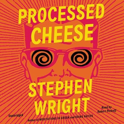 Cover for Stephen Wright · Processed Cheese (Lydbog (CD)) (2020)