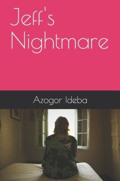 Cover for Azogor Ideba · Jeff's Nightmare (Paperback Book) (2017)