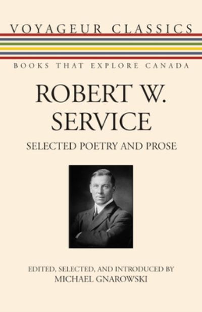 Cover for Robert W. Service · Selected Poetry &amp; Prose (Paperback Book) (2012)