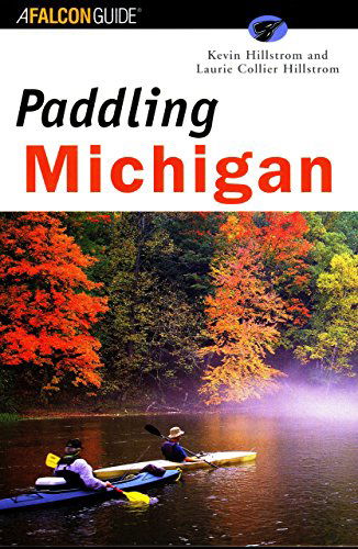 Cover for Kevin Hillstrom · Paddling Michigan - Regional Paddling Series (Taschenbuch) [1st edition] (2001)