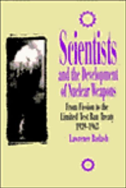 Cover for Lawrence Badash · Scientists and the Development of Nuclear Weapons (Paperback Book) (1995)