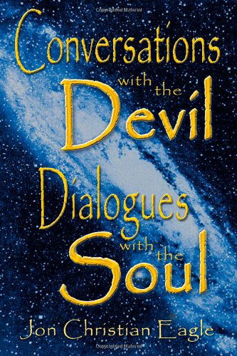 Cover for Jon Christian Eagle · Conversations with the Devil: Dialogues with the Soul (Paperback Book) (2003)