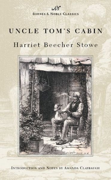 Cover for Harriet Beecher Stowe · Uncle Tom's cabin (Bok) (2003)