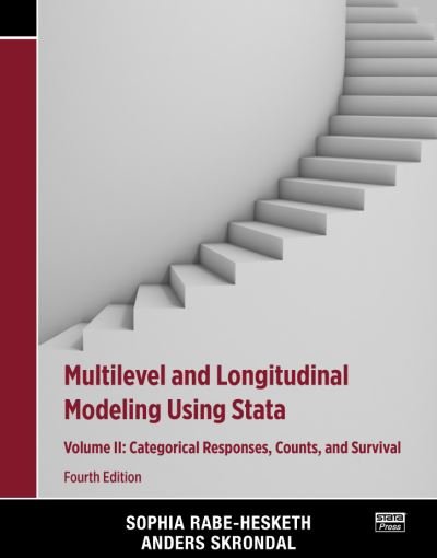 Cover for Rabe-Hesketh, Sophia (University of California, Berkeley, USA) · Multilevel and Longitudinal Modeling Using Stata, Volume II: Categorical Responses, Counts, and Survival (Pocketbok) (2021)