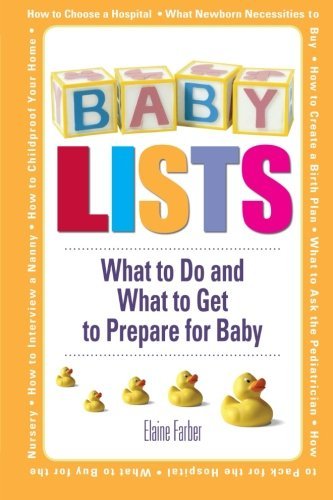 Cover for Elaine Farber · Baby Lists: What to Do and What to Get to Prepare for Baby (Paperback Book) (2007)