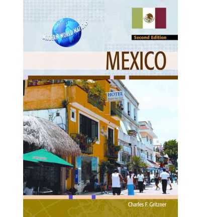 Cover for Charles F. Gritzner · Mexico (Modern World Nations) (Hardcover Book) (2011)