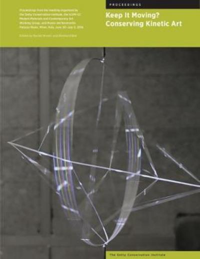 Cover for Rachel Rivenc · Keep It Moving? - Conserving Kinetic Art (Paperback Book) (2018)