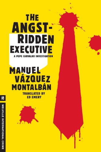 Cover for Manuel Vazquez Montalban · The Angst-ridden Executive (A Pepe Carvalho Mystery) (Paperback Book) (2012)