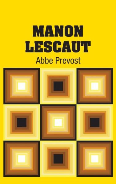 Cover for AbbÃ© PrÃ©vost · Manon Lescaut (Hardcover Book) (2018)