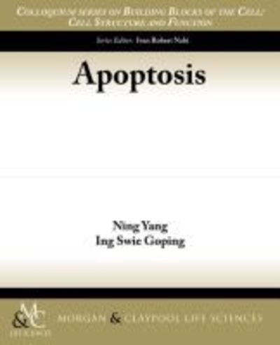 Cover for Ning Yang · Apoptosis - Colloquium Series on Building Blocks of the Cell: Cell Structure and Function (Paperback Book) (2013)
